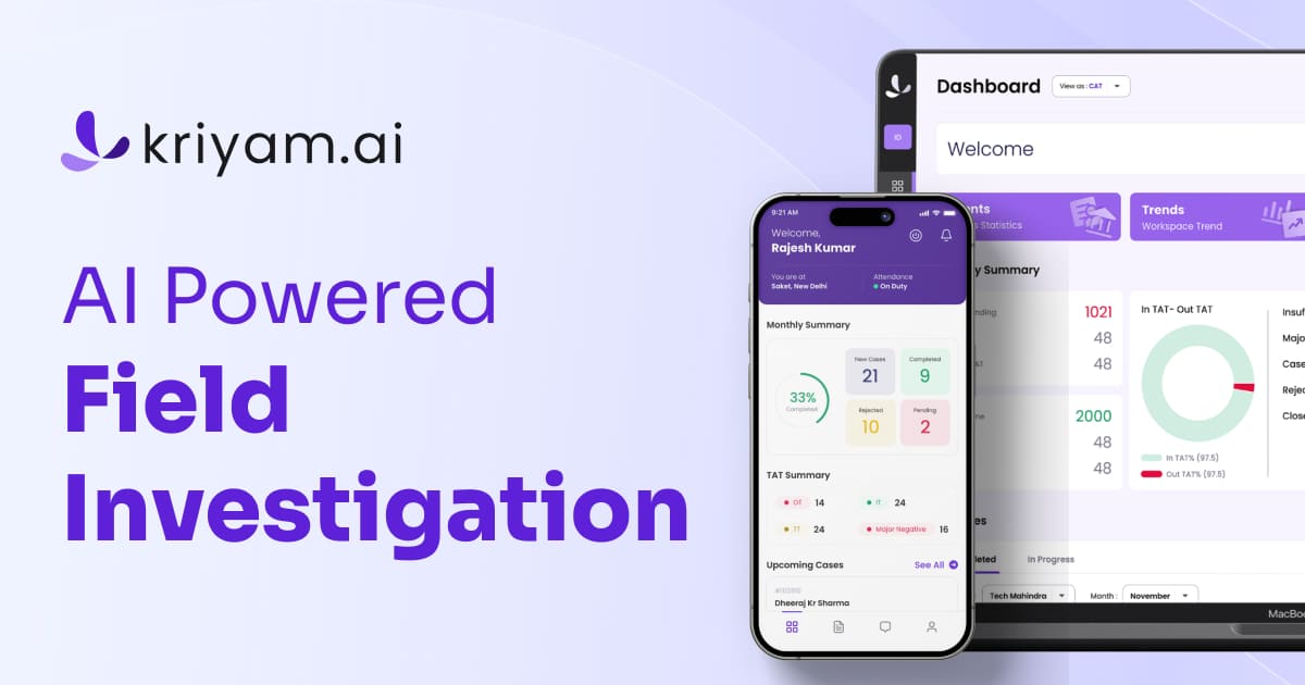 Field Investigation Programme AI-Powered Field Investigation Software for BFSI | Kriyam.ai
